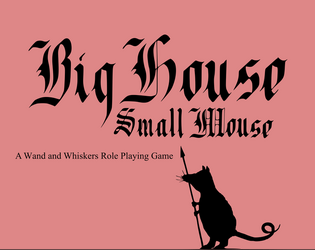 Big House Small Mouse  