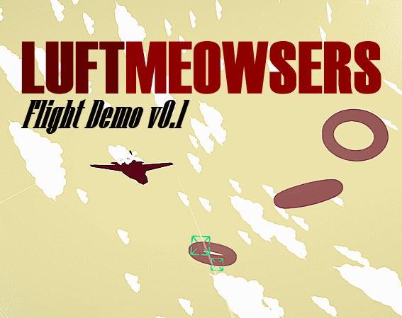 LUFTMEOWSERS Flight Demo v0.1