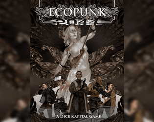 ECOPUNK: 2044   - The environmentalist cybernoir TTRPG 