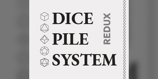 Cover image for Dice Pile System (REDUX)