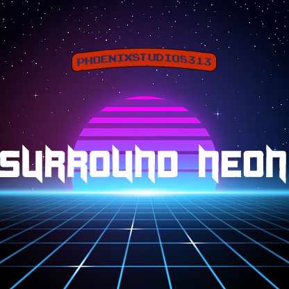 surround neon by PhoenixStudios313