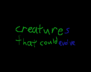 creature(s) that could (evolve)