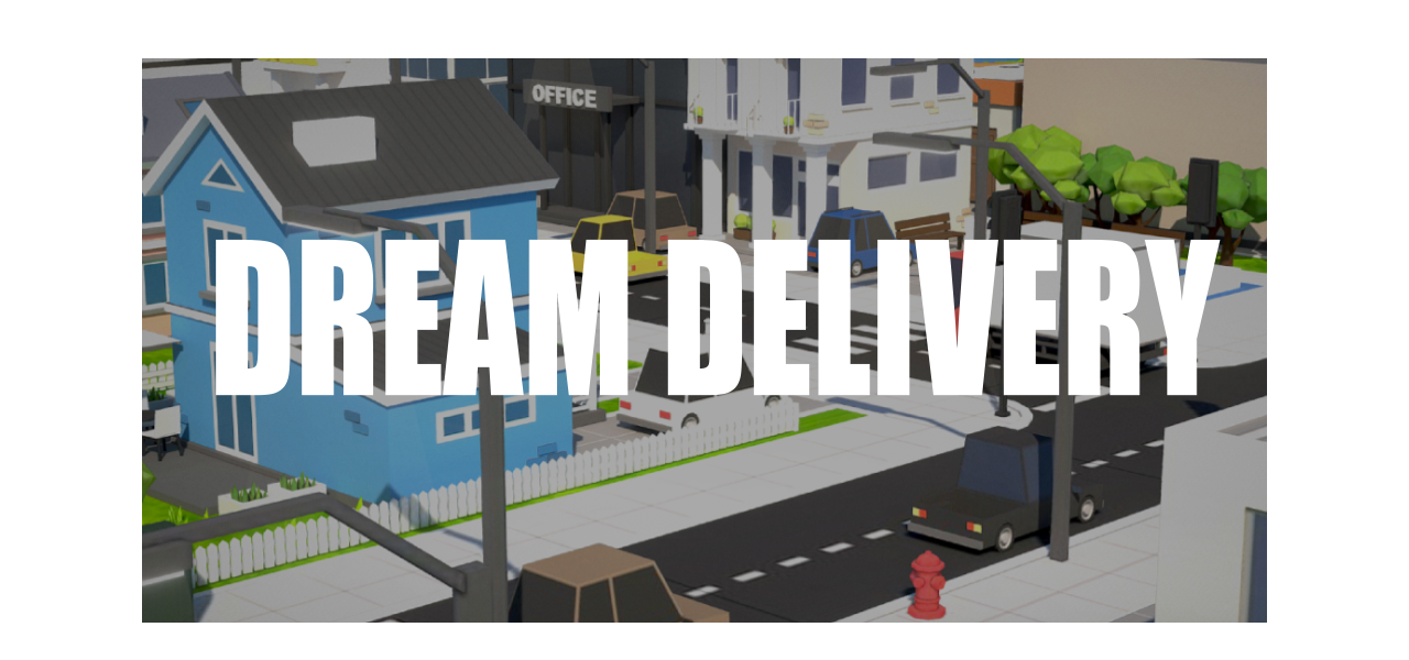 Dream Delivery