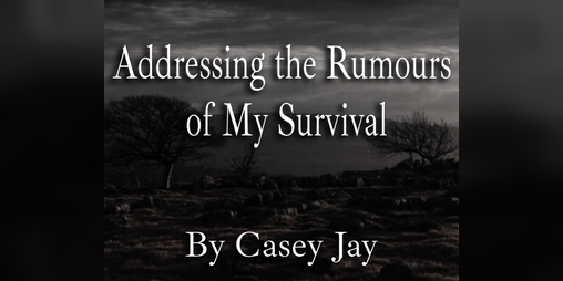 Cover image for Addressing the Rumours of My Survival