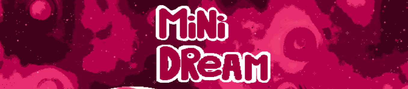 Mini Dream