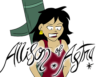 Allison Of Astra: Margarita (S1 E5)