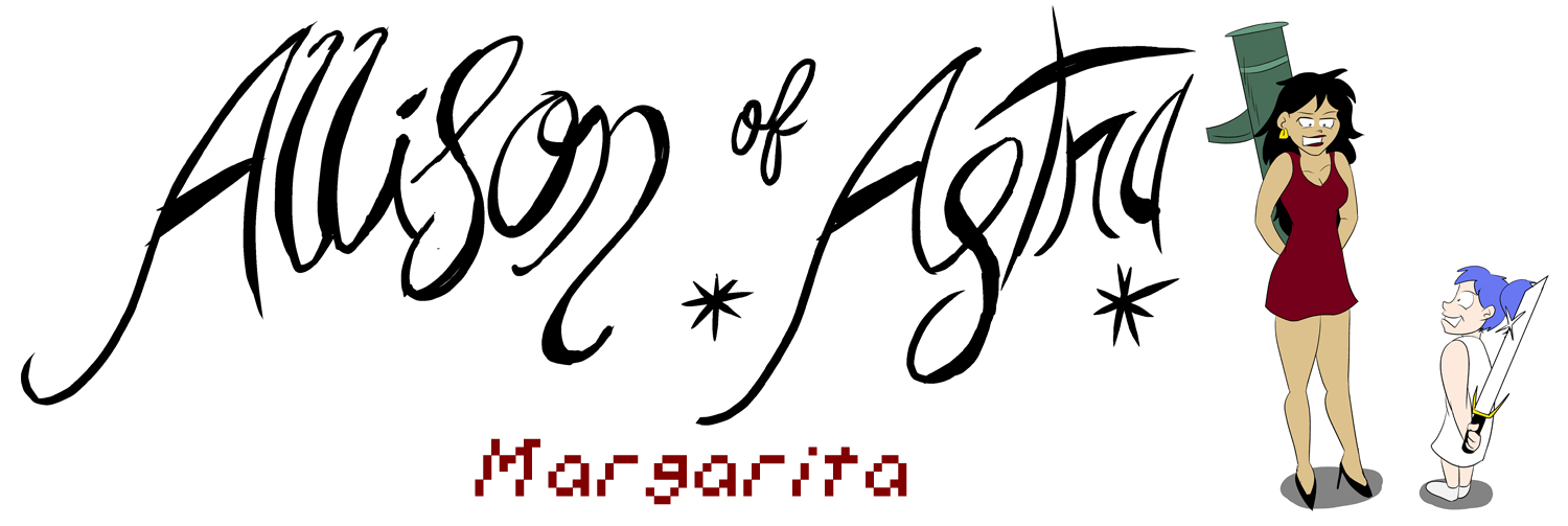 Allison Of Astra: Margarita (S1 E5)