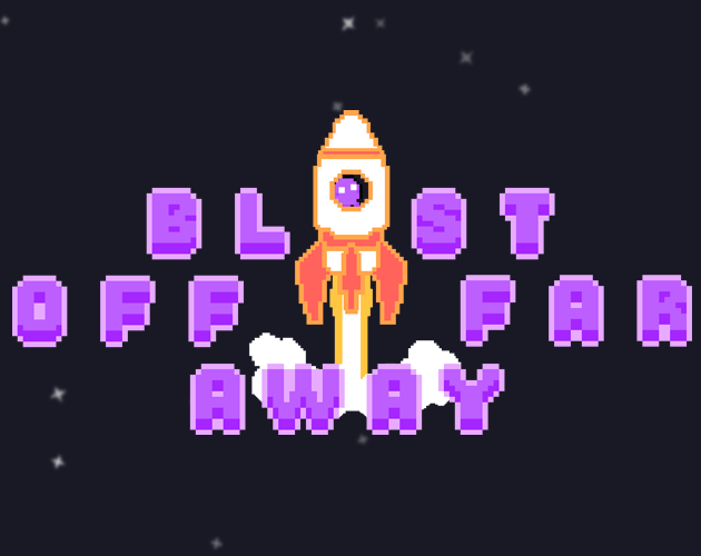 Cover image for Blast Off Far Away