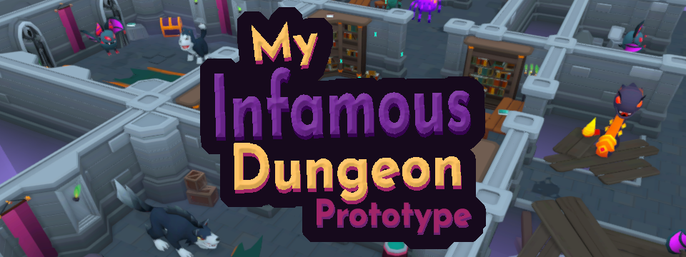 My Infamous Dungeon Prototype