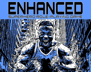 ENHANCED   - Superhero Role-Playing Game 
