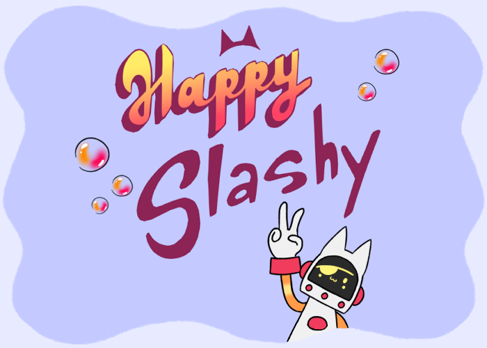 Happy Slashy