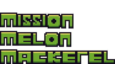 Mission Melon Mackerel