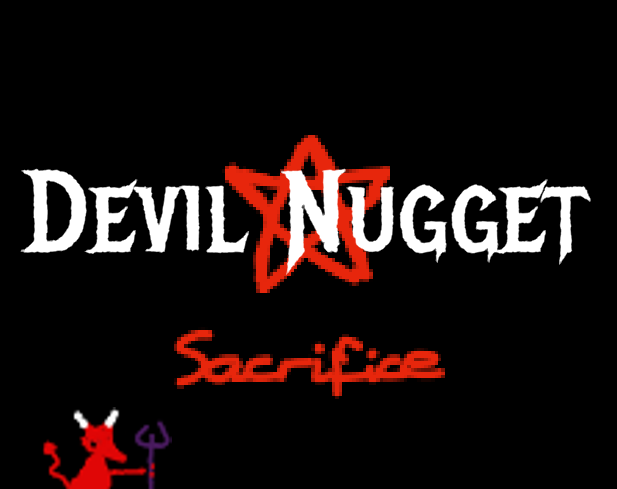 Devil Nugget: Sacrifice