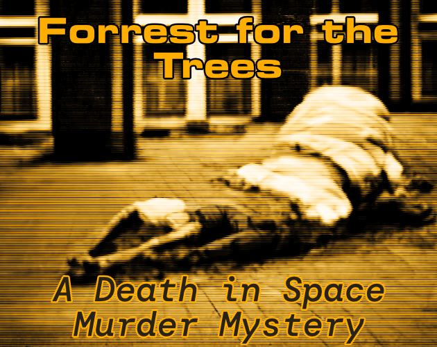 Cover image for Forrest for the Trees -- Death in Space