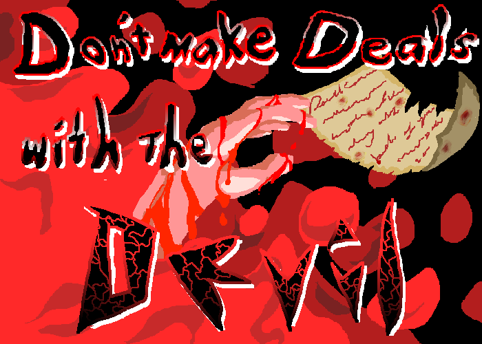 Don t Make Deals With The Devil By Henry Hamster Matth ew12zz For Mini Jam 110 Sacrifice 