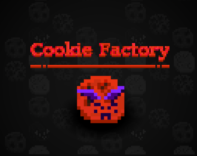 COOKIE FACTORY by Deceleris for Community Game Jam itch.io