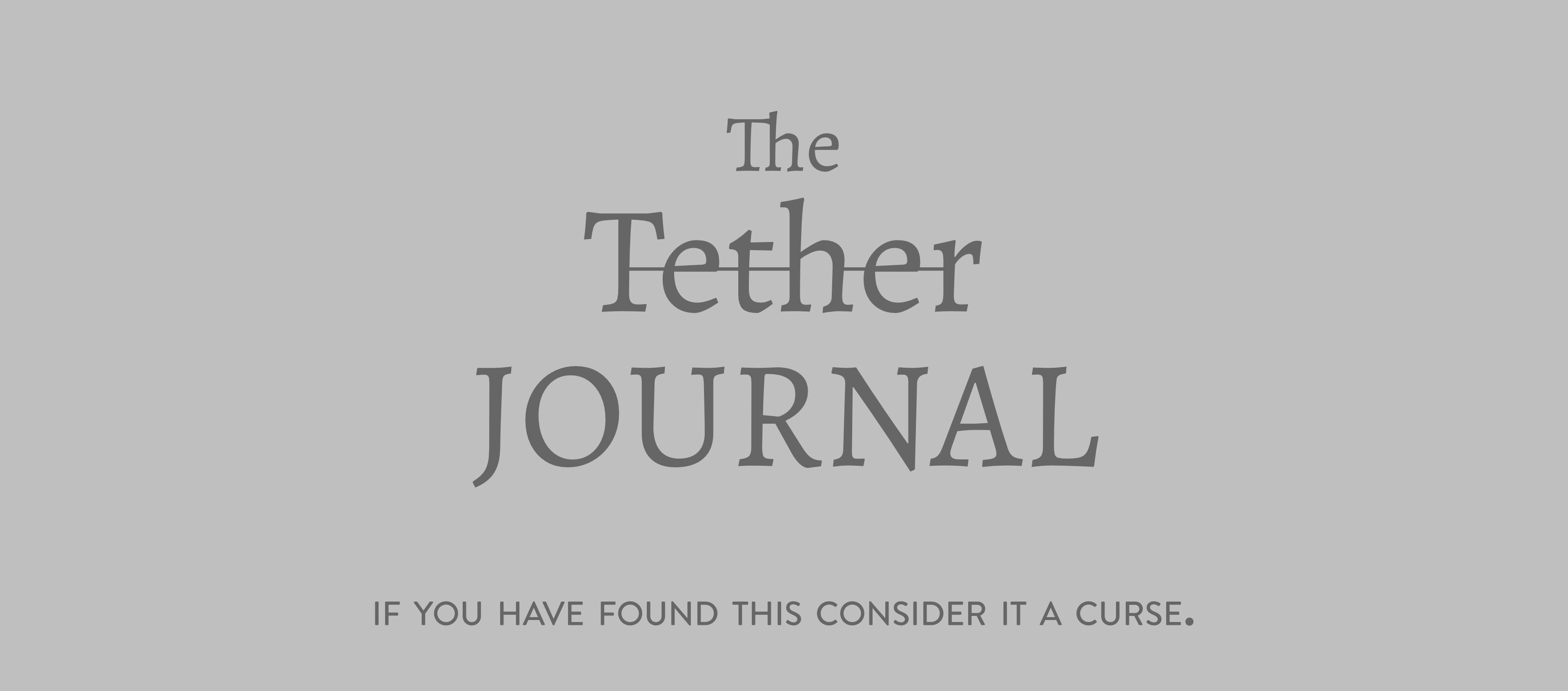 The Tether Journal