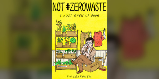 Cover image for Not #ZeroWaste, I Just Grew Up Poor