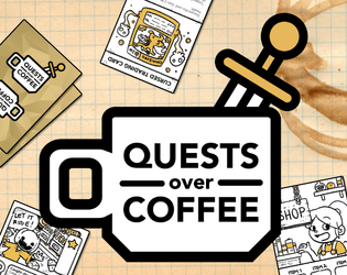 Quests Over Coffee   - Solo dice and card quest game over a cup of coffee. 