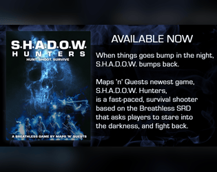 S.H.A.D.O.W. Hunters   - Hunt. Shoot. Survive. Things go bump in the night and S.H.A.D.O.W. bumps back: stare into the darkness, and fight back. 