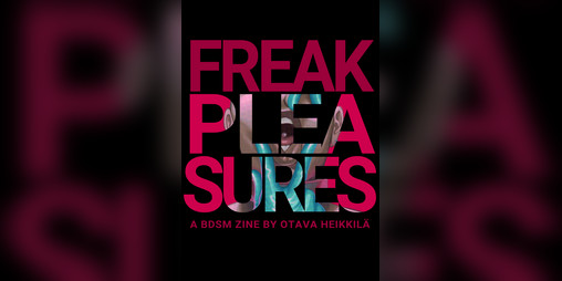 Cover image for FREAK PLEASURES: A BDSM ZINE