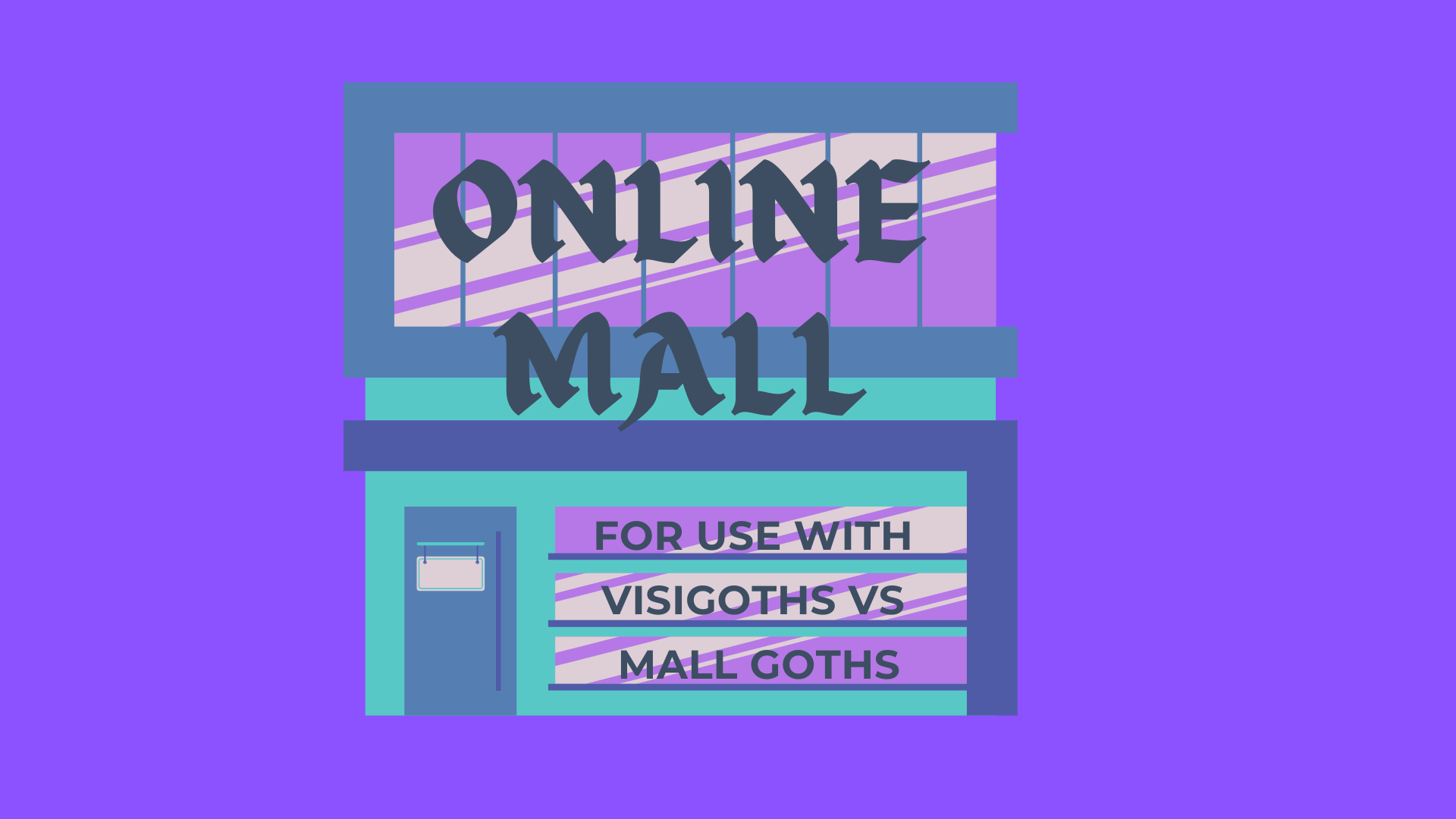 Cover image for Online Mall: Visigoths vs Mall Goths Supplement