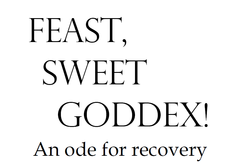 Feast, Sweet Goddex!
