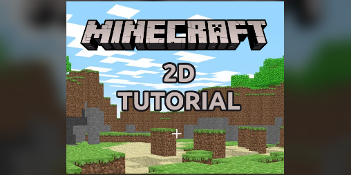 Minecraft 2d For Tutorial By Ianpeter