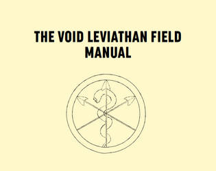 The Void Leviathan Field Manual   - A dungeon crawl inside a space-faring monster 