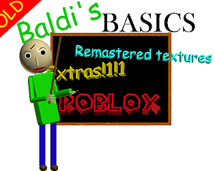 Top game mods tagged Baldi's Basics 