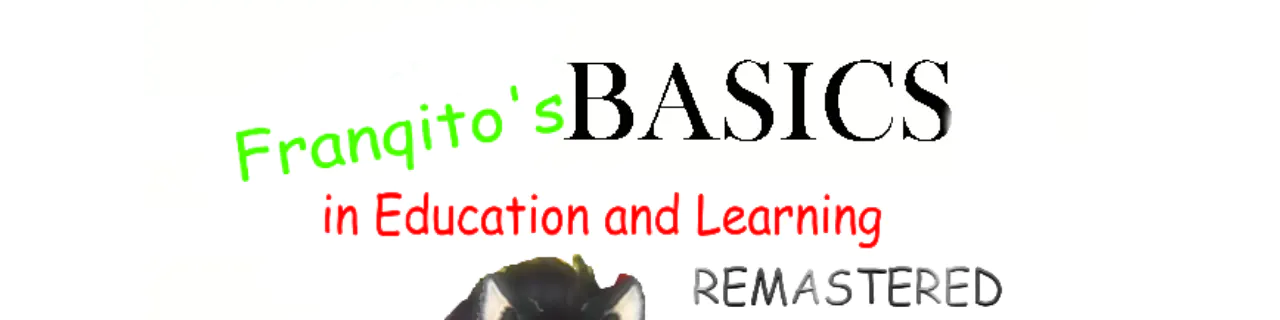 Franquito's Basics In Education And Learning Remastered