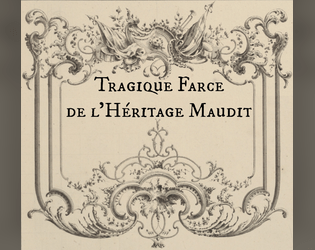 Tragique Farce de l’Héritage Maudit  