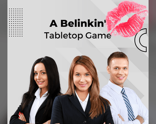 A Belinkin' Tabletop Game  