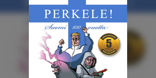 Cover image for PERKELE! - Suomi 100 vuotta - 5th anniversary edition