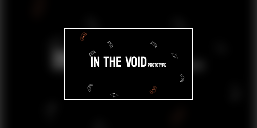Cover image for In The Void[Prototype]