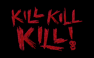 KILL KILL KILL by Gustavo Gama