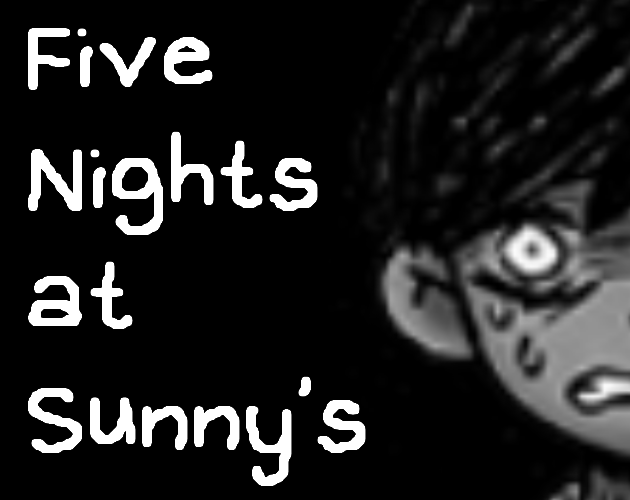 Five Nights at Sunny's