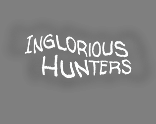 Inglorious Hunters  