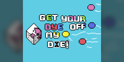 Cover image for Get Your Dye Off My Die!