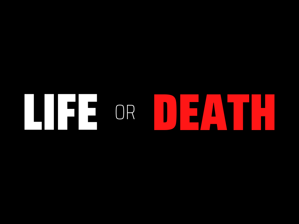 Life or Death