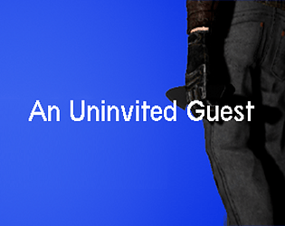 An Uninvited Guest - Full Game