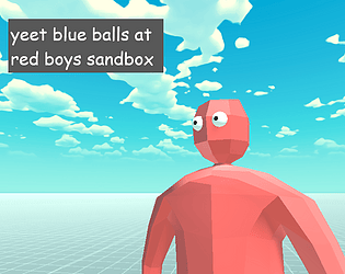 Yeet Blue Balls At Red Boys Sandbox