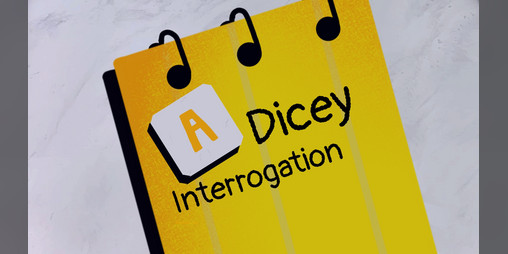 Cover image for A Dicey Interrogation