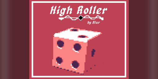 Cover image for High Roller (GMTK 2022)