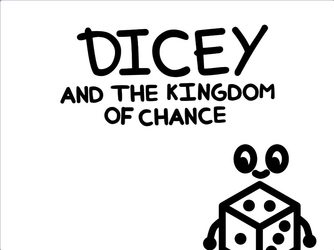 Dicey and the Kingdom of Chance by Happy Wombat