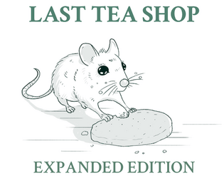 Last Tea Shop Expanded Edition   - A solo game about running a tea shop on the border of the living and the dead. 