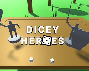 Dicey heroes