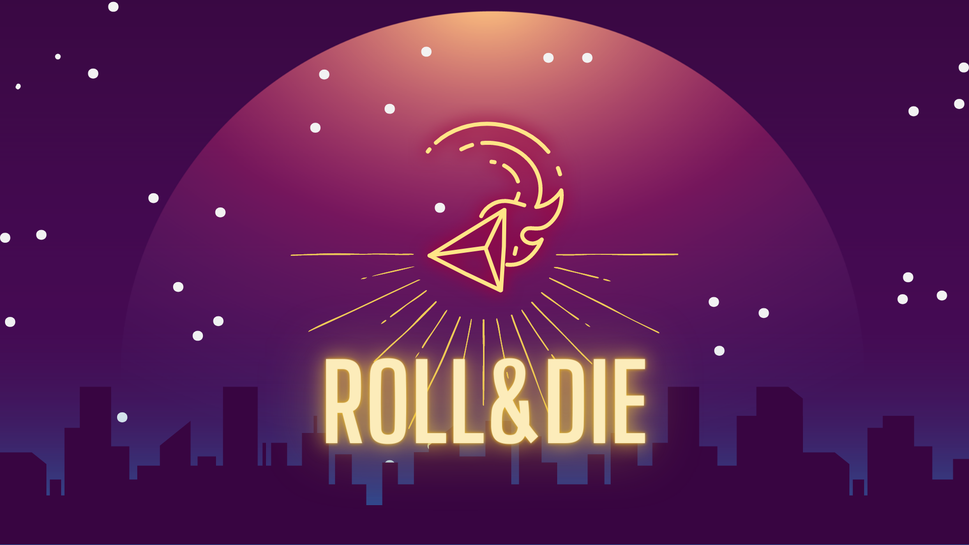 ROLL&DIE by Spyro, scriptorious, ladismeanuctis, lyndonk9, ROBBY WOW