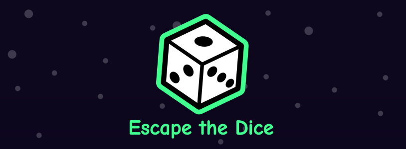 Escape the Dice