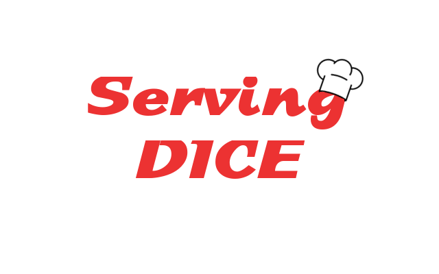 Serving Dice